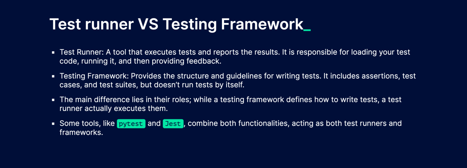 The difference between a Test Runner and a Testing Framework.